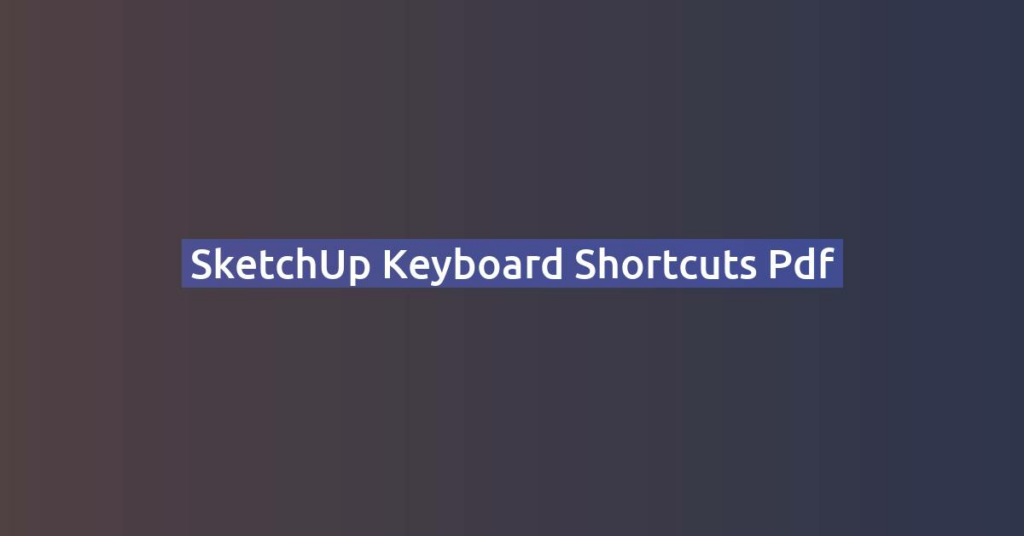 SketchUp keyboard shortcuts pdf
